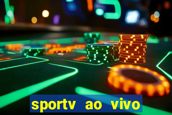 sportv ao vivo online multi